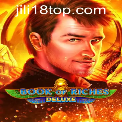 Unveiling the Excitement of Book of Riches Deluxe and JiLi18