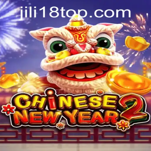 Exploring the Engaging World of CHINESENEWYEAR2: A Festive Gaming Experience with JiLi18