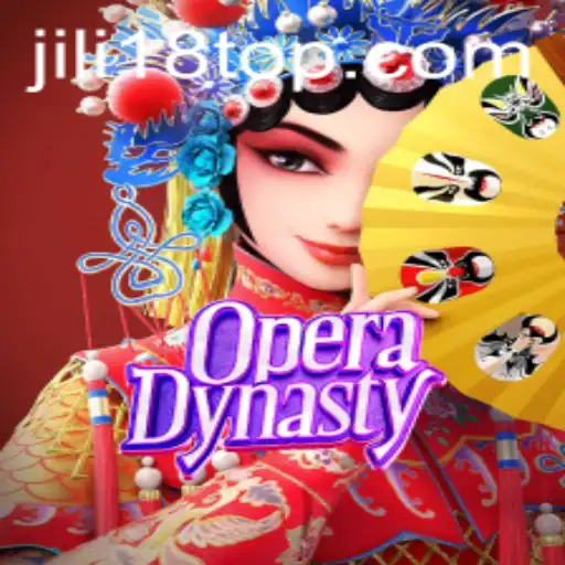 Discovering OperaDynasty: A Deep Dive into the World of JiLi18