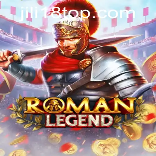 Exploring RomanLegend: A Modern Gaming Odyssey with JiLi18